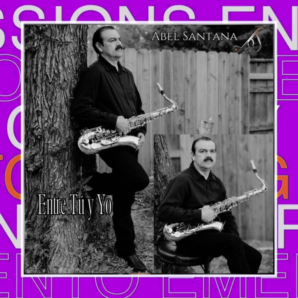 Abel Santana – Entre Tú y Yo – Version&nbsp;Sax