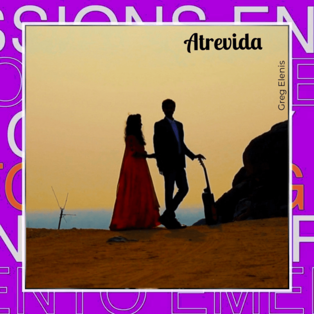 Greg Elenis –&nbsp;Atrevida