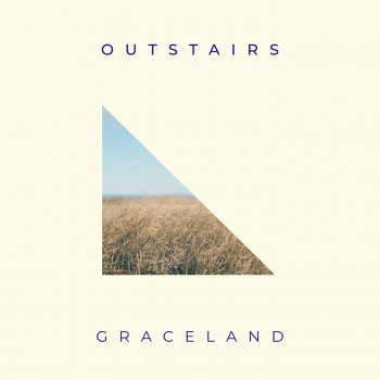 OUTSTAIRS – Graceland
