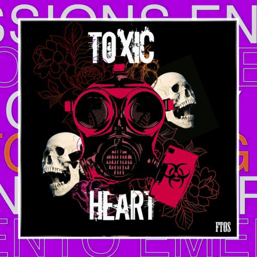 From the other side – Toxic Heart