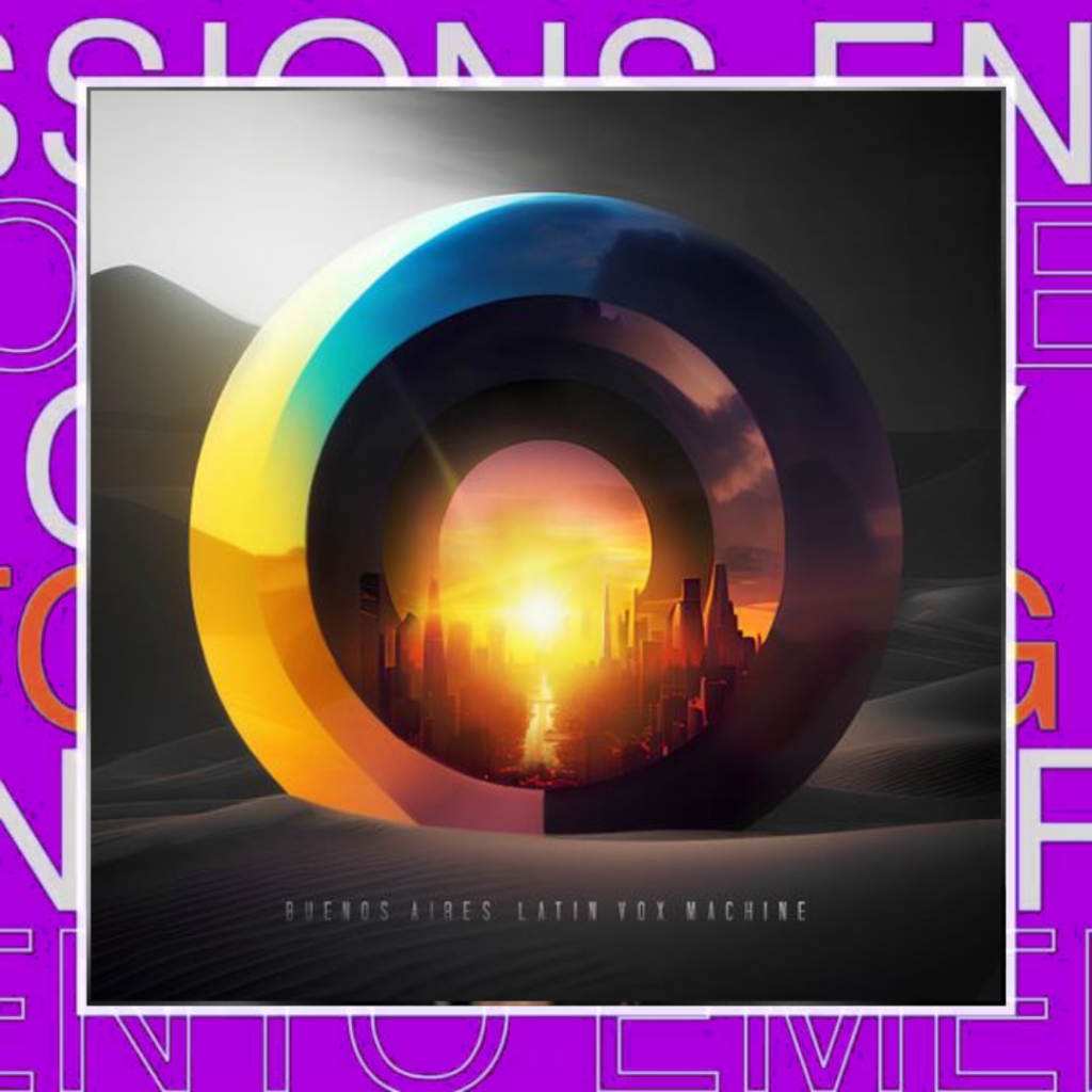 Latin Vox Machine – Buenos&nbsp;Aires