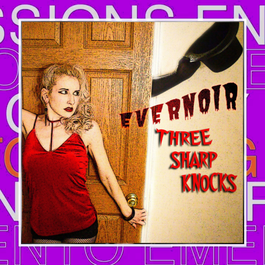 Evernoir – Three Sharp&nbsp;Knocks