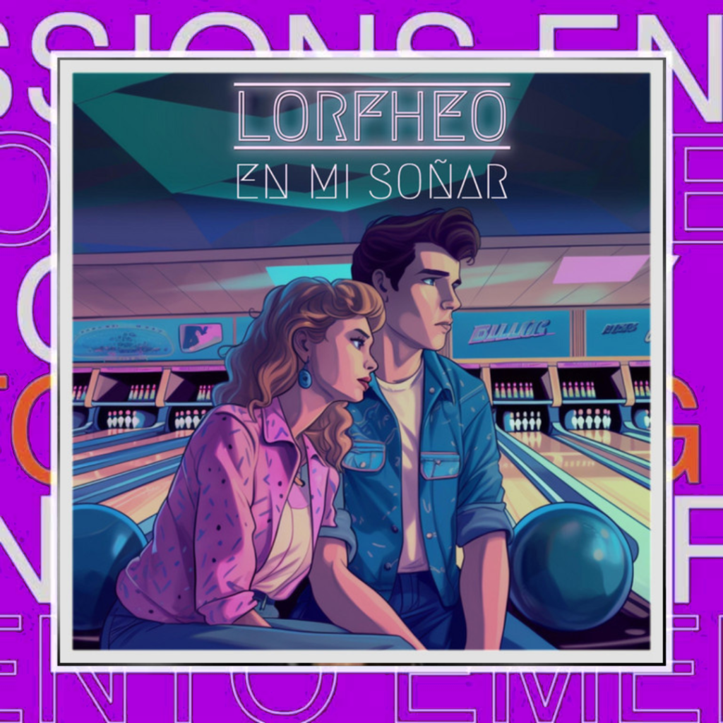 LORFHEO – En Mi&nbsp;Soñar