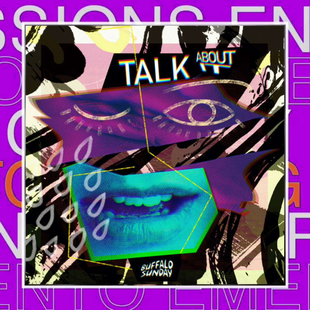 Buffalo Sunday – Talk About&nbsp;It