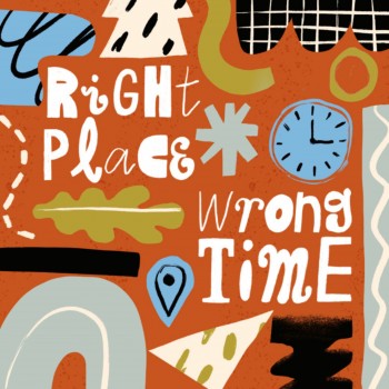 DAWKS – RIGHT PLACE/WRONG&nbsp;TIME