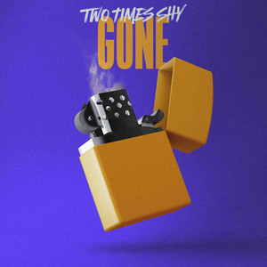 Two Times Shy –&nbsp;Gone