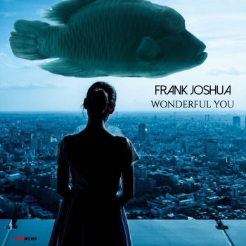 FRANK JOSHUA – Wonderful You