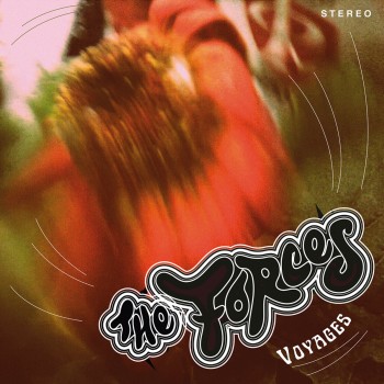 THE FORCES –&nbsp;Voyages