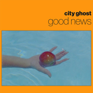 City Ghost – Good News