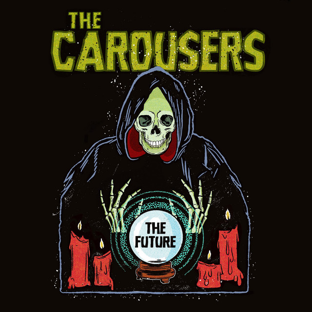 The Carousers – The&nbsp;Future
