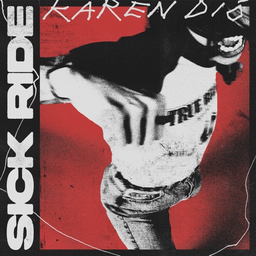 Karen Dió – Sick&nbsp;Ride