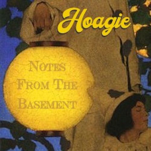 Hoagie – Notes From The&nbsp;Basement