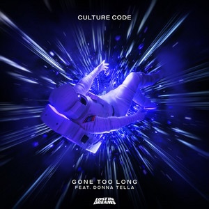 Culture code – Gone Too&nbsp;Long.