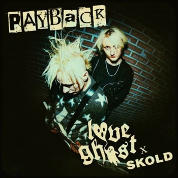 LOVE GHOST – Payback