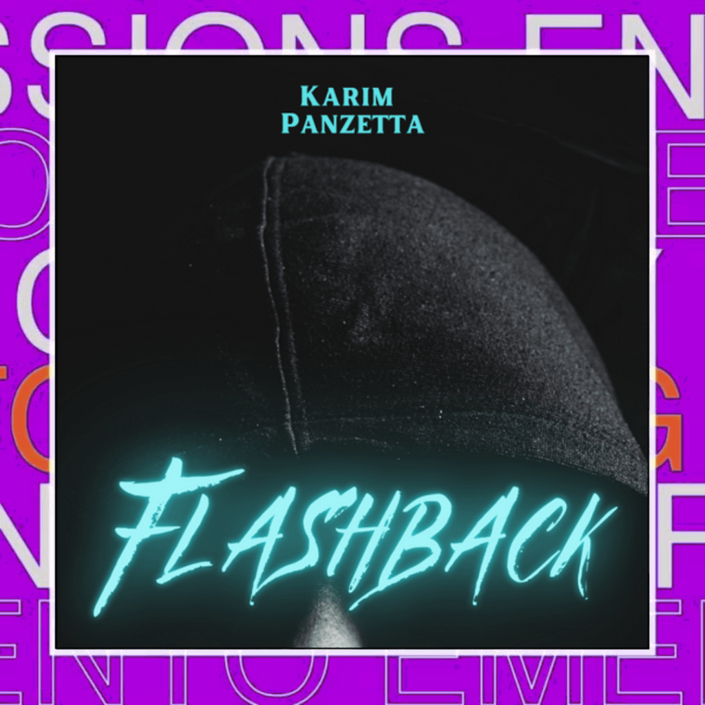 Karim Panzetta –&nbsp;Flasback