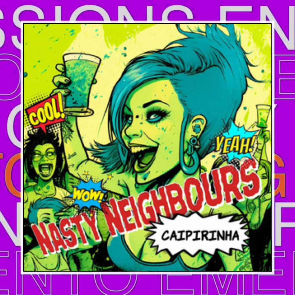 Nasty Neighbours – In My&nbsp;Brain