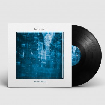 GAV MORAN – Broken&nbsp;Pieces
