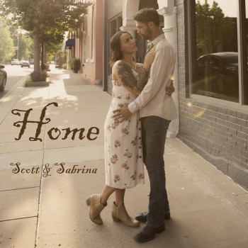 SCOTT AND SABRINA – Home (Duet Version)