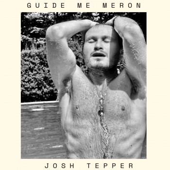JOSH TEPPER – Guide Me&nbsp;Meron