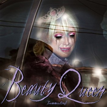 TRUMMERKIND – Beauty&nbsp;Queen