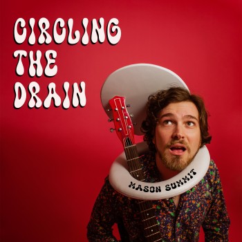 MASON SUMMIT – Circling the&nbsp;Drain