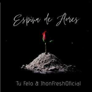 Tu Felo – Espina de&nbsp;Flores