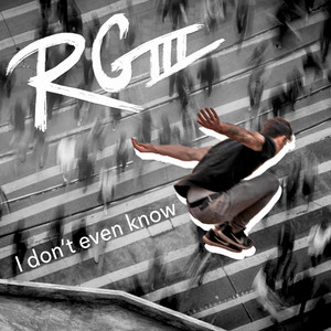 RG3 – I don’t even&nbsp;know