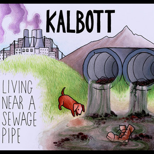 Kalbott – Life’s a Stench