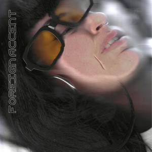 Molly Millington – Foreign&nbsp;Accent