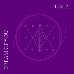 LOA. – Dream of&nbsp;You