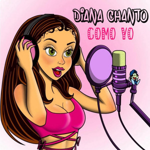 Diana Chanto – Como&nbsp;Yo