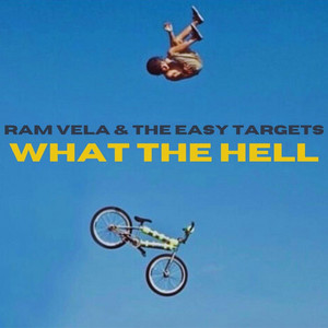 Ram Vela & the Easy Targets – Reunited (And It Feels Like&nbsp;Shit)