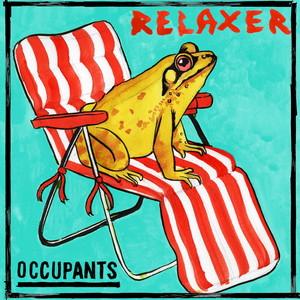 Occupants – Relaxer
