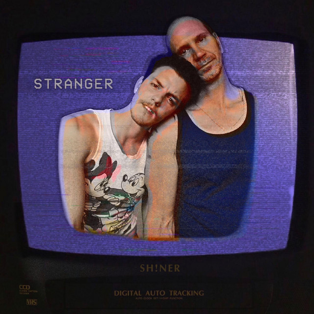 SH!NER- Stranger