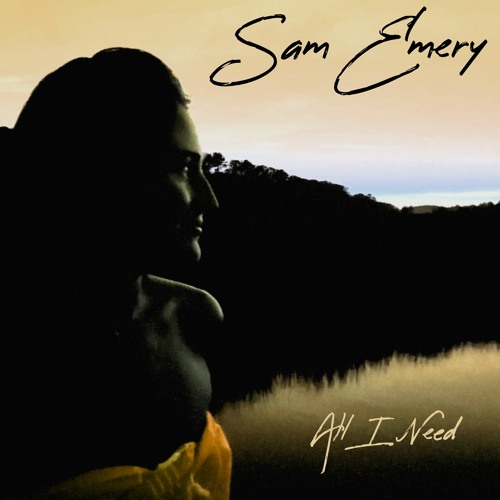 Sam Emery – All I Need