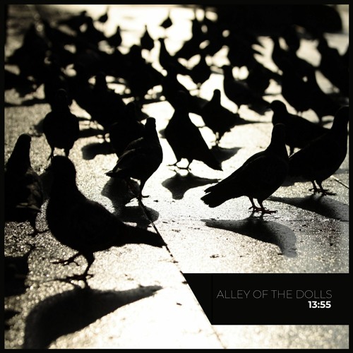 Alley of the Dolls –&nbsp;13:55