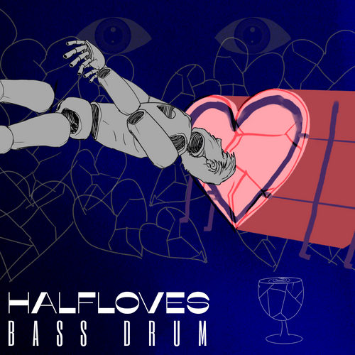 Halfloves – Bass&nbsp;Drum