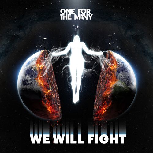 One For The Many – We Will&nbsp;Fight