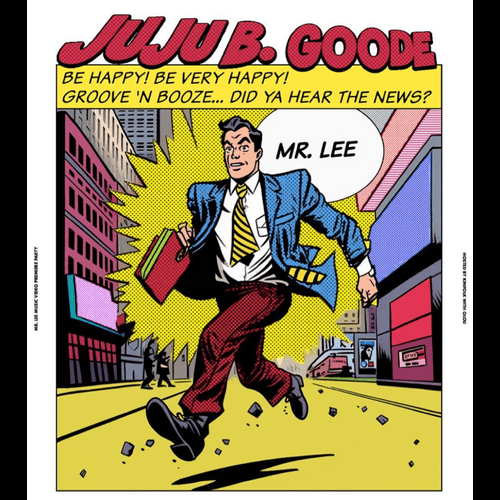 Juju B. Goode – Mr.&nbsp;Lee
