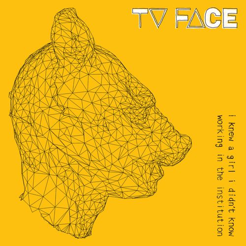 TV FACE – I knew a girl I didn’t&nbsp;know