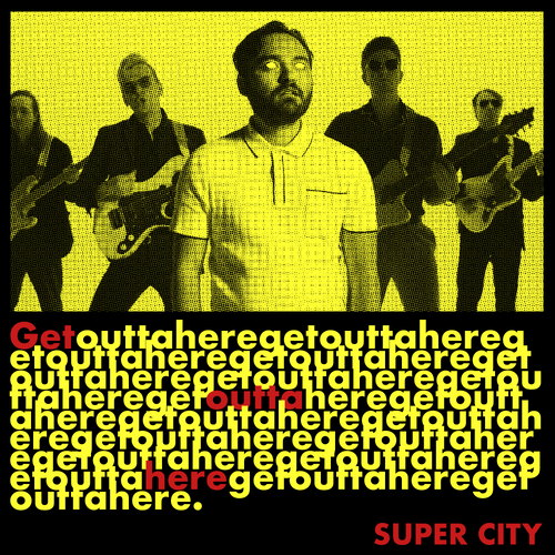 Super City –&nbsp;Getouttahere
