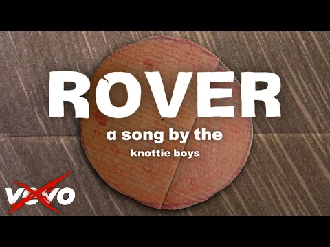 The Knottie Boys – Rover
