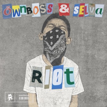 ÖWNBOSS – Öwnboss & Selva – RIOT
