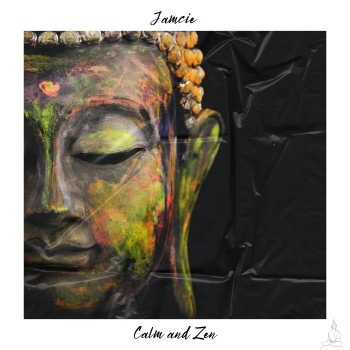 JAMCIE – Calm &&nbsp;Zen