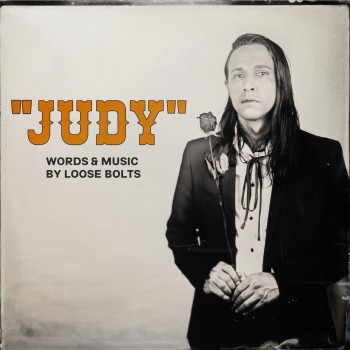 LOOSE BOLTS – Judy