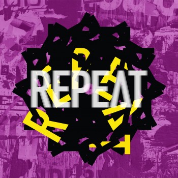 REPEAT – Repeat