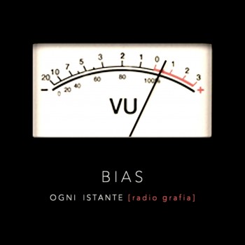 BIAS – OGNI&nbsp;ISTANTE
