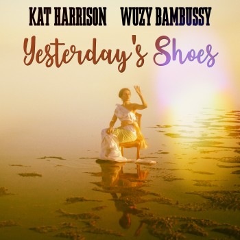 WUZY BAMBUSSY – Yesterday’s Shoes