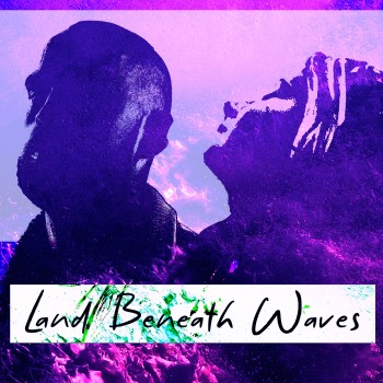 HAWK JUPITER – Land Beneath&nbsp;Waves