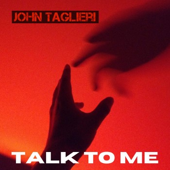 JOHN TAGLIERI – Talk To Me